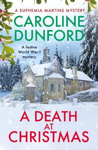 A Death at Christmas (Euphemia Martins Mystery 18)