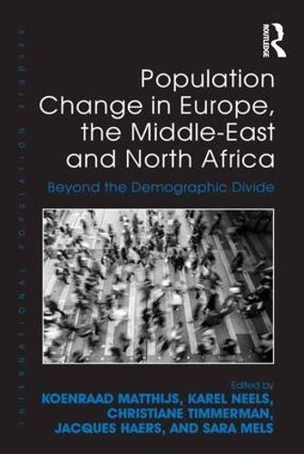 Population Change in Europe, the Middle-East and North Africa: Beyond the Demographic Divide