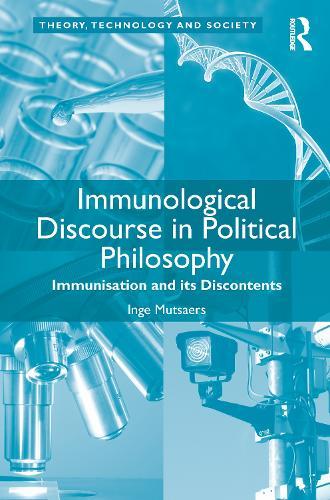 Immunological Discourse in Political Philosophy: Immunisation and its Discontents