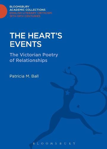 The Heart's Events: The Victorian Poetry of Relationships
