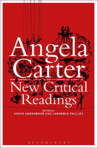 Angela Carter: New Critical Readings