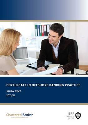 Certificate in Offshore Banking Practice: Study Text