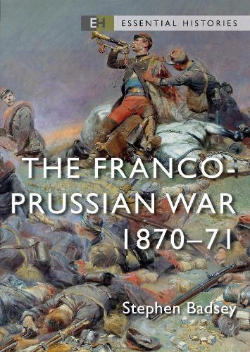 The Franco-Prussian War: 1870–71