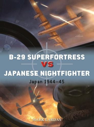 B-29 Superfortress vs Japanese Nightfighter: Japan 1944–45