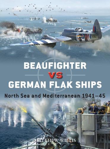 Beaufighter vs German Flak Ships: North Sea and Mediterranean 1941–45