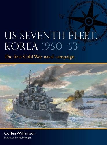 US Seventh Fleet, Korea 1950–53: The first Cold War naval campaign
