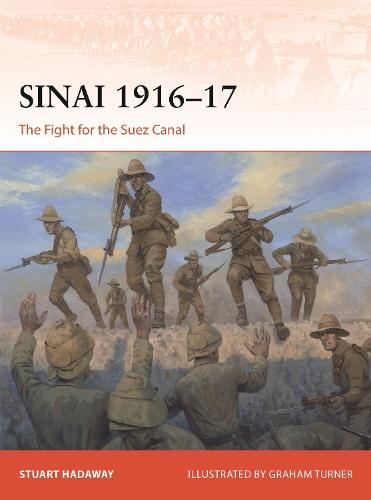 Sinai 1916–17: The Fight for the Suez Canal