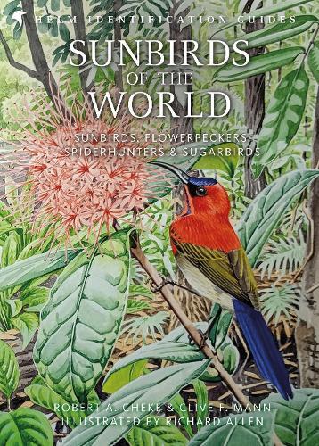 Sunbirds of the World: Sunbirds, Flowerpeckers, Spiderhunters and Sugarbirds, Second Edition
