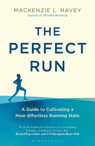 The Perfect Run: A Guide to Cultivating a Near-Effortless Running State