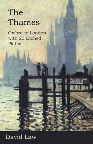 The Thames - Oxford to London with 20 Etched Plates