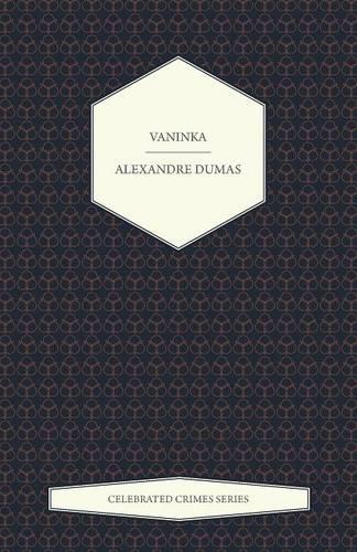 Vaninka (Celebrated Crimes Series)