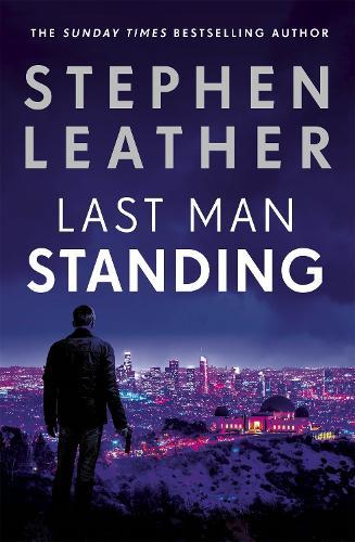 Last Man Standing: The most gripping thriller you'll read this year for fans of Jack Reacher and Clive Cussler