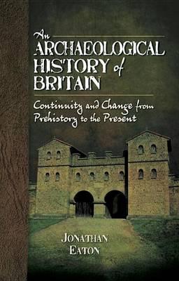 Archaeological History of Britain