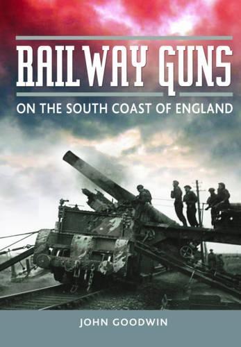 Railway Guns: British and German Guns at War