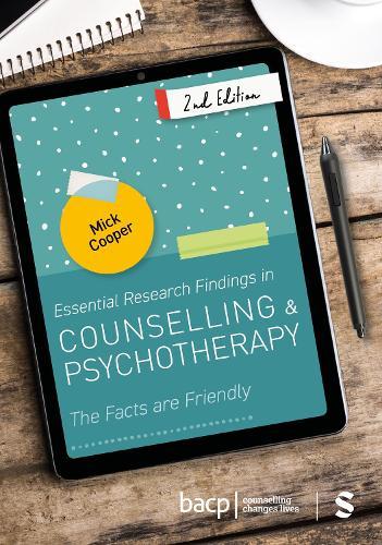 Essential Research Findings in Counselling and Psychotherapy: The Facts are Friendly
