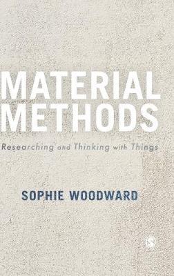 Material Methods: Researching and Thinking with Things