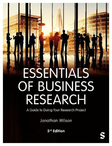 Essentials of Business Research: A Guide to Doing Your Research Project