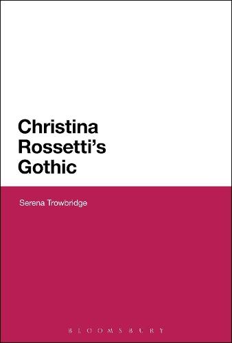 Christina Rossetti's Gothic
