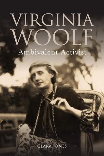 Virginia Woolf: Ambivalent Activist