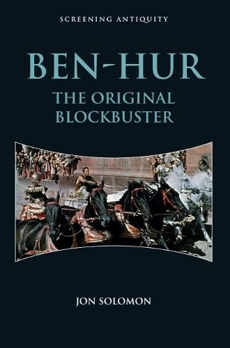 Ben-Hur: The Original Blockbuster
