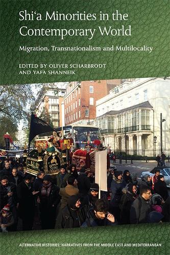 Shi’a Minorities in the Contemporary World: Migration, Transnationalism and Multilocality