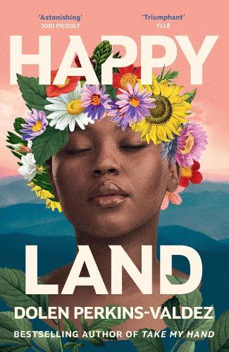 Happy Land: The spellbinding new novel from the bestselling author of Take My Hand