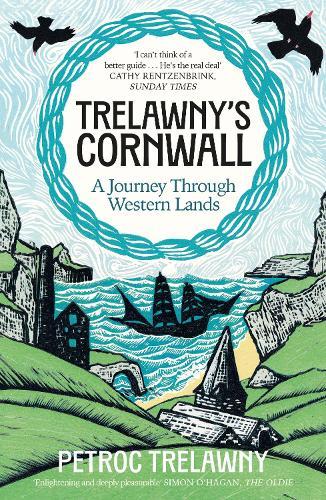 Trelawny’s Cornwall: A Journey through Western Lands
