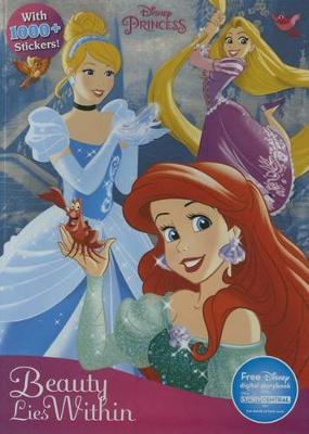 Disney Princess Beauty Lies Within: With 1000+ Stickers!
