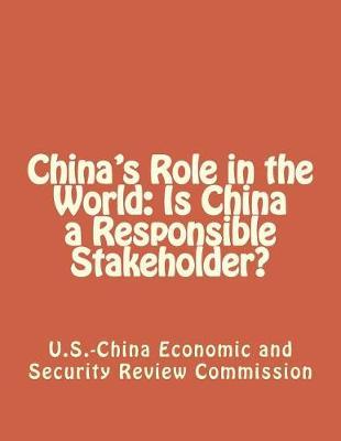 China's Role in the World: Is China a Responsible Stakeholder?