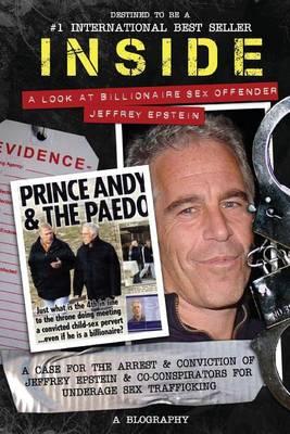Inside a Look at Billionaire Sex Offender Jeffrey Epstein