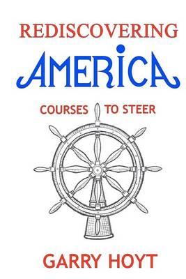 Rediscovering America: Courses To Steer
