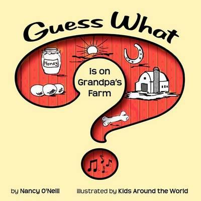 Guess What Is on Grandpa's Farm?