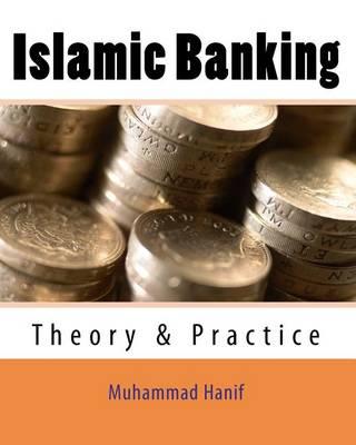 Islamic Banking: Theory & Practice