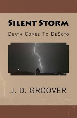 Silent Storm: Death Comes To DeSoto