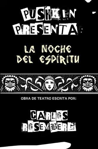 Pushkin Presenta: : La noche del espiritu