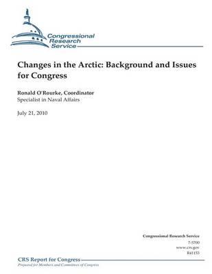 Changes in the Arctic: Background and Issues for Congress