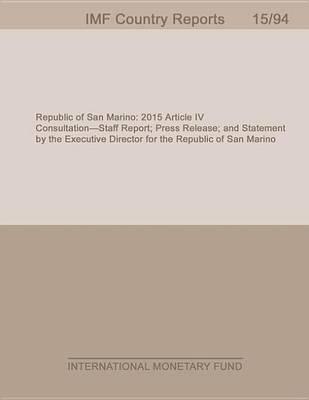 Republic of San Marino: 2015 Article IV Consultation-Staff Report; Press Release; And Statement by the Executive Director for the Republic of San Marino