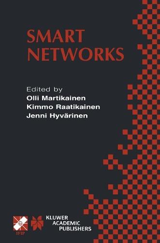 Smart Networks: IFIP TC6 / WG6.7 Seventh International Conference on Intelligence in Networks (SmartNet 2002) April 8–10, 2002, Saariselkä, Lapland, Finland
