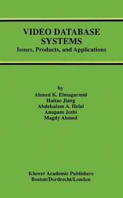 Video Database Systems: Issues, Products and Applications