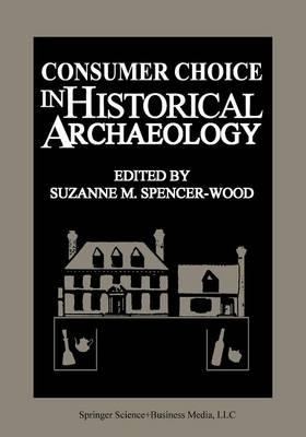 Consumer Choice in Historical Archaeology