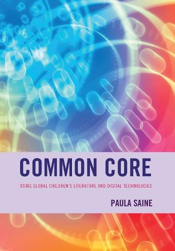 Common Core: Using Global Children's Literature and Digital Technologies