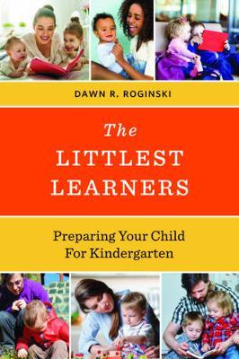 The Littlest Learners: Preparing Your Child for Kindergarten