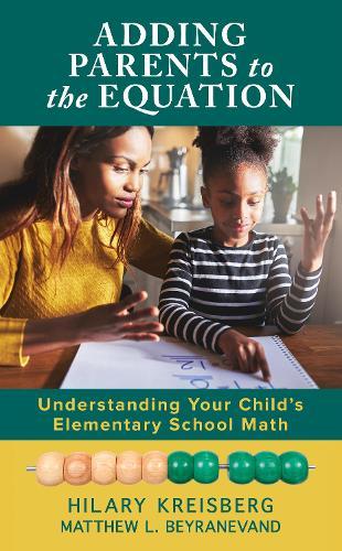 Adding Parents to the Equation: Understanding Your Child’s Elementary School Math