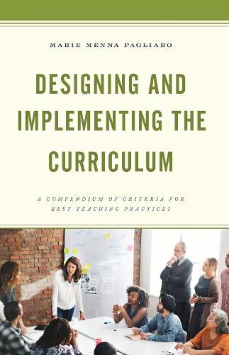 Designing and Implementing the Curriculum: A Compendium of Criteria for Best Teaching Practices