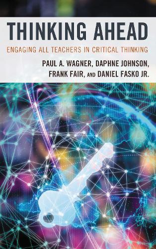 Thinking Ahead: Engaging All Teachers in Critical Thinking