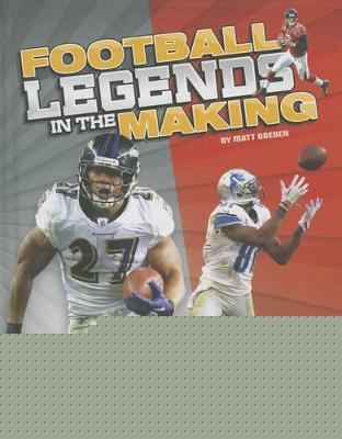 Football Legends in the Making