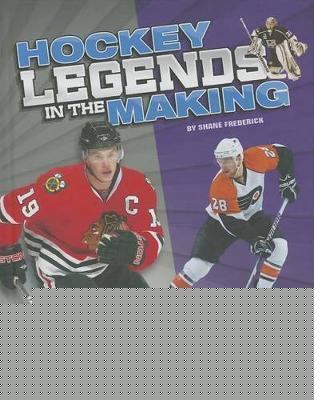 Hockey Legends in the Making