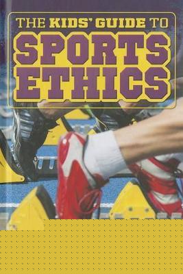 The Kids' Guide to Sports Ethics