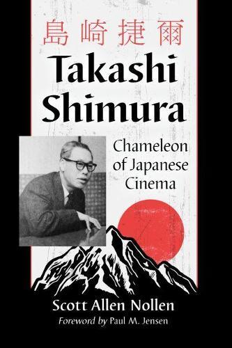 Takashi Shimura: Chameleon of Japanese Cinema