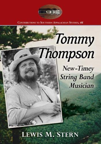 Tommy Thompson: New-Timey String Band Musician
